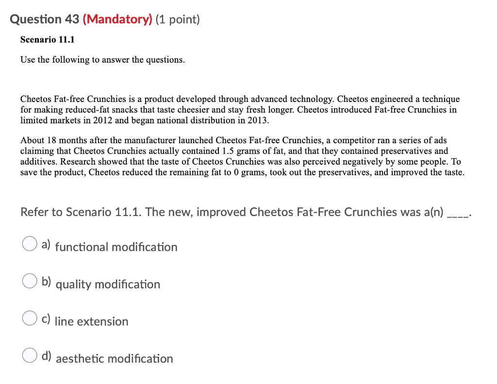 Question 40 (Mandatory) (1 point) Changes that