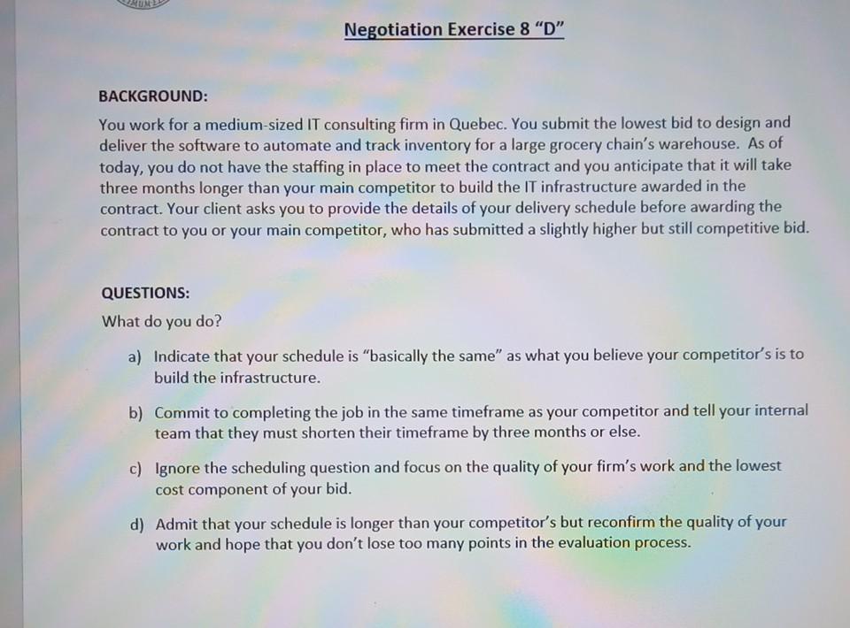 Negotiation Exercise 8 "D" BACKGROUND: You work