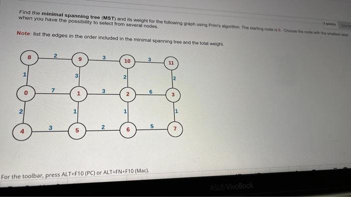 Find the minimal spanning tree (MST) and its