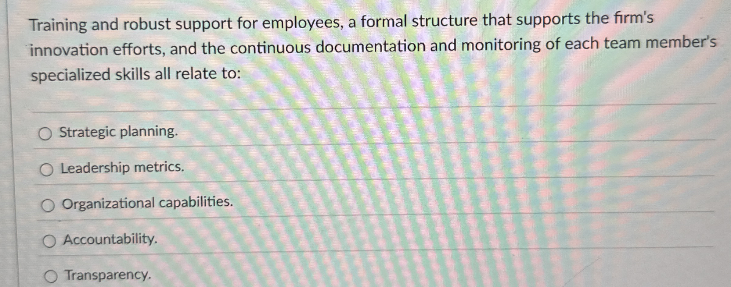 Training and robust support for employees, a