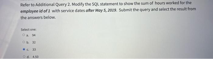 Refer to Additional Query 4. Modify the SQL