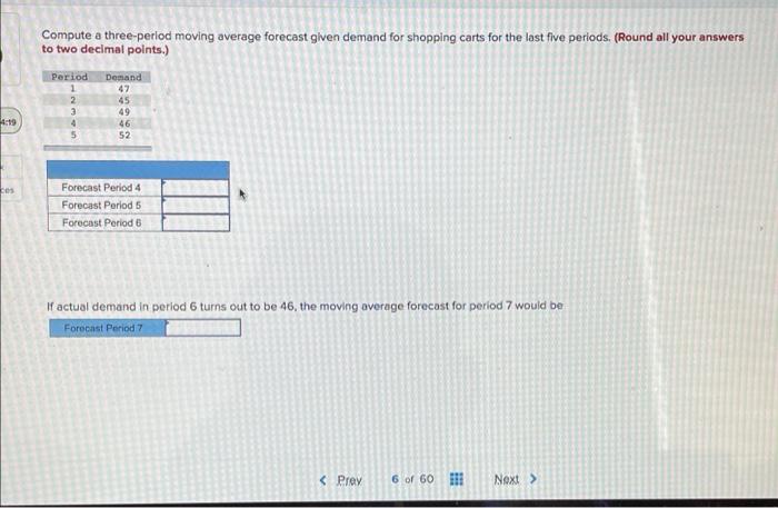 Compute a three-period moving average forecast