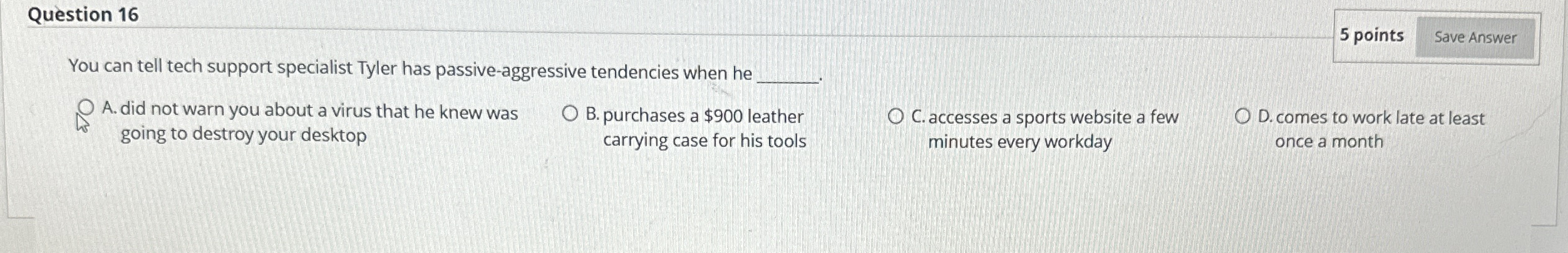 Question 1 6 5 points You can tell tech support