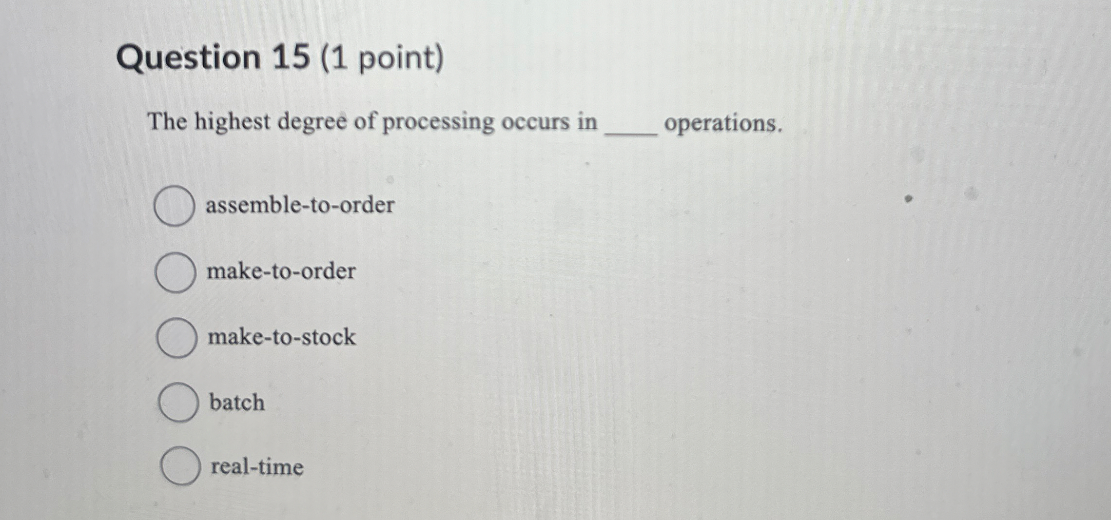 Question 1 5 ( 1 point ) The highest degree of