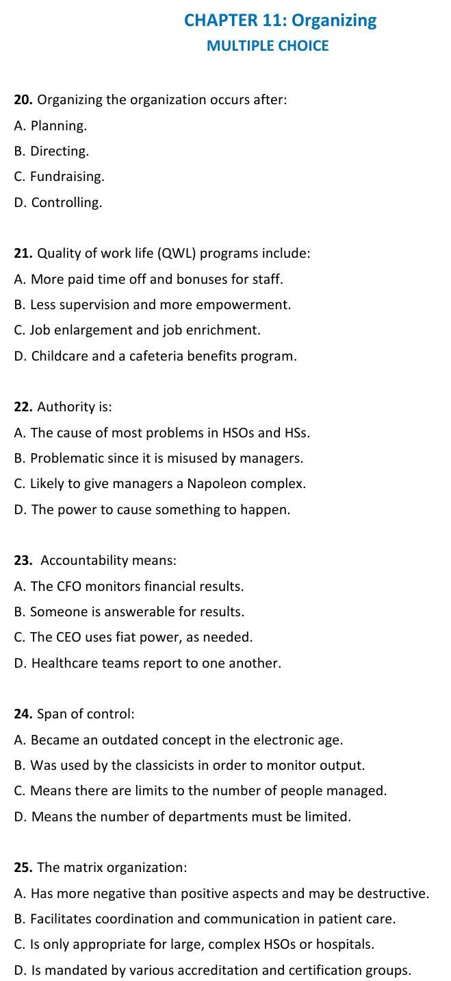 CHAPTER 11: Organizing MULTIPLE CHOICE 20.