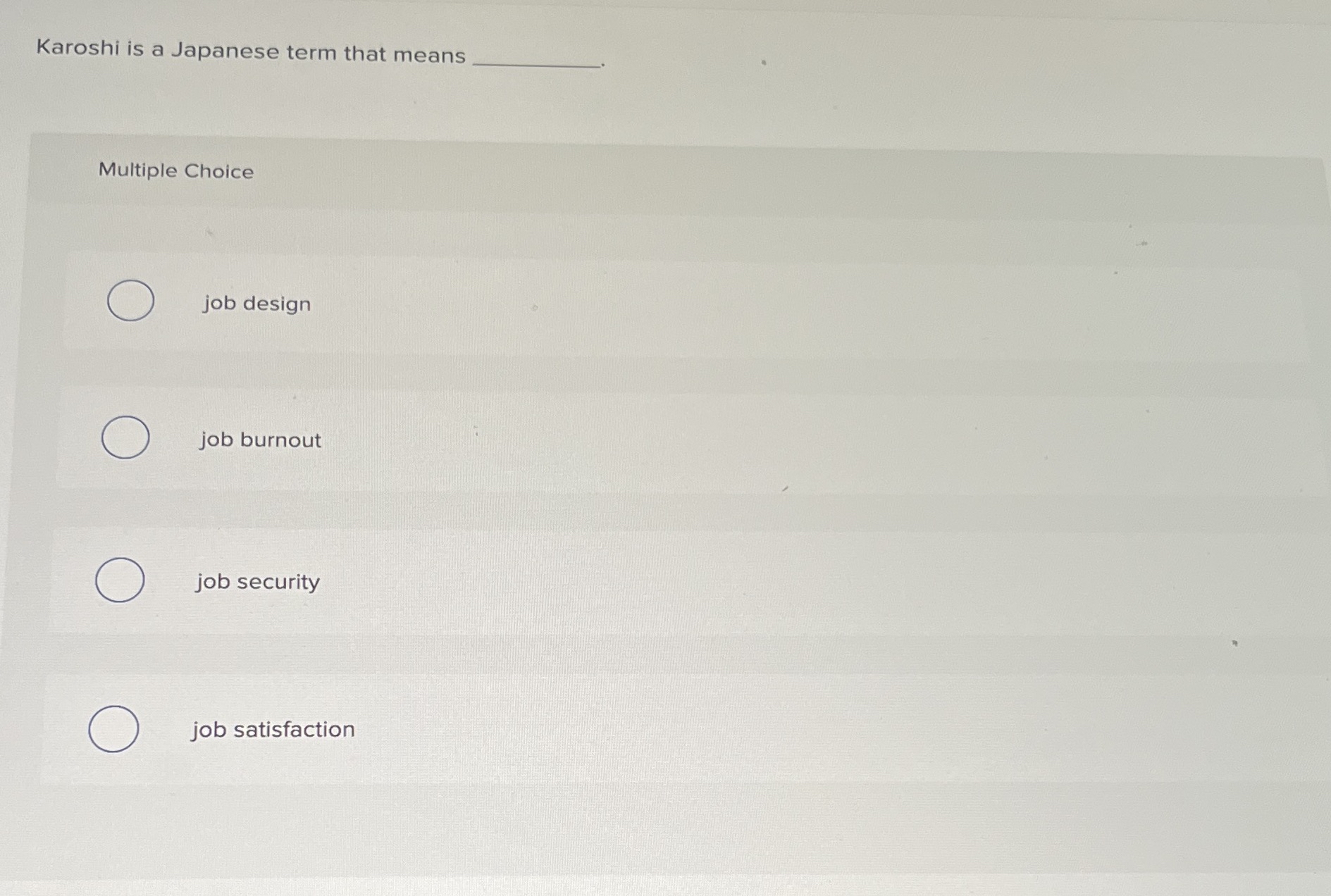 Karoshi is a Japanese term that means Multiple