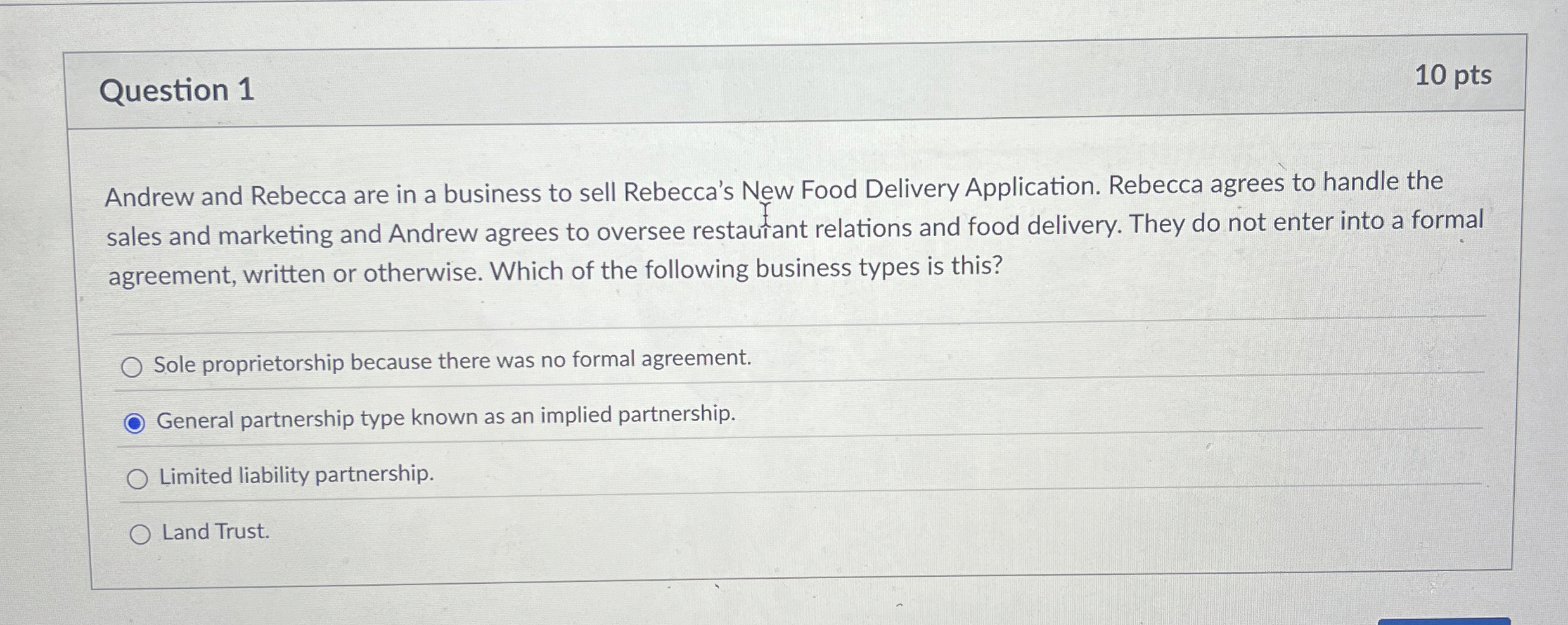 Question 1 1 0 pts Andrew and Rebecca are in a