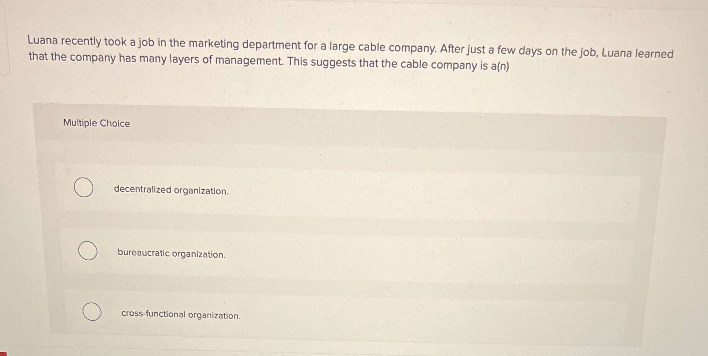 Luana recently took a job in the marketing