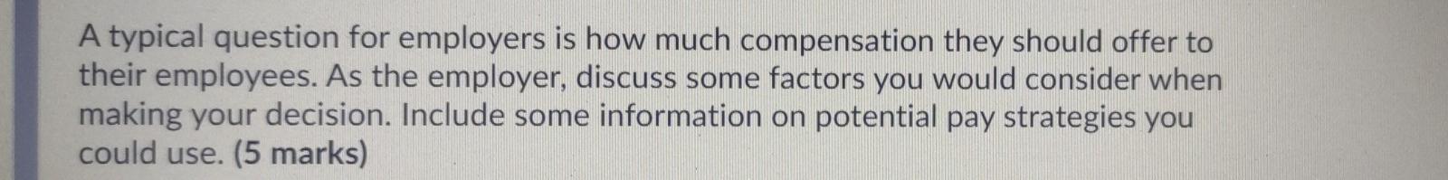 plz reply asap A typical question for employers