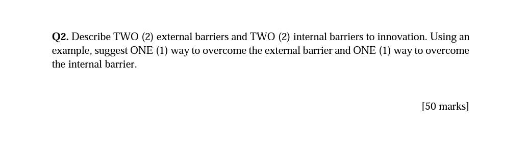 Q2. Describe TWO (2) external barriers and TWO