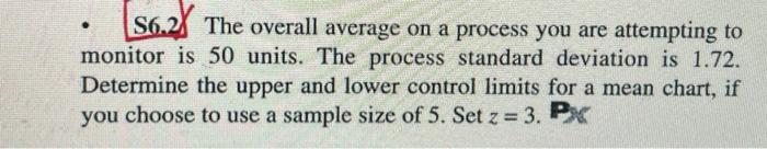 S6.2 The overall average on a process you are