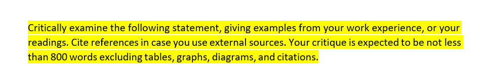 Critically examine the following statement,