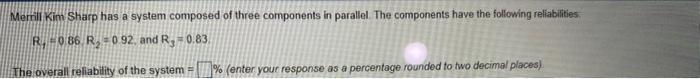 Merrill Kim Sharp has a system composed of three
