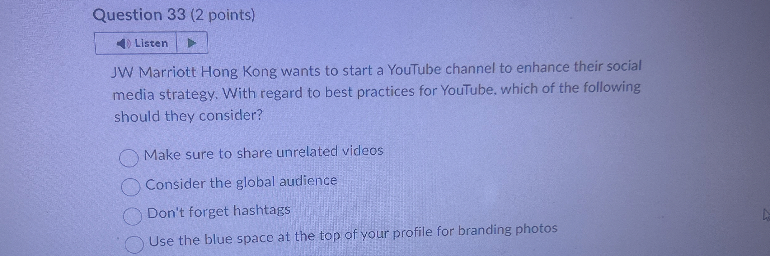 Question 3 3 ( 2 points ) Listen JW Marriott Hong