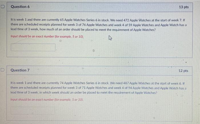 Question 6 13 pts It is week 1 and there are