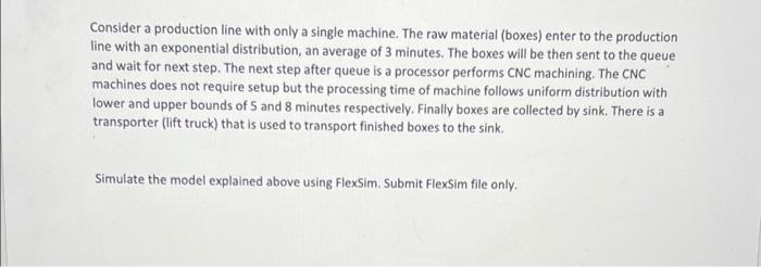 Consider a production line with only a single