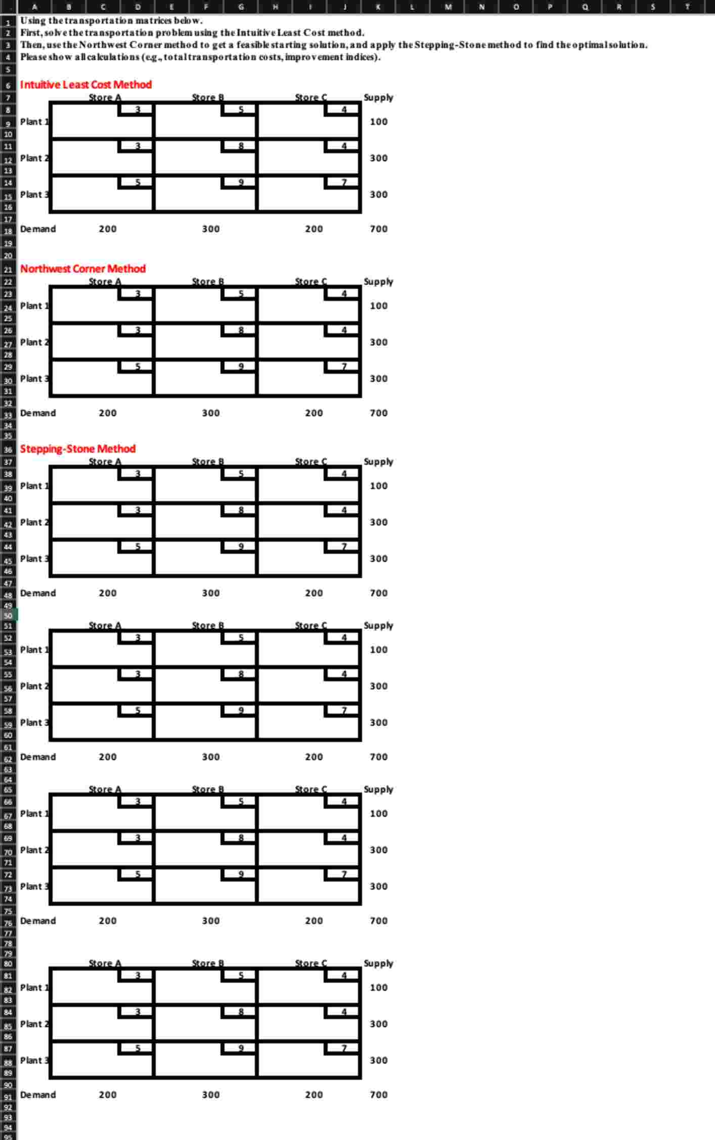 1 Using the transportation matrices below. 2