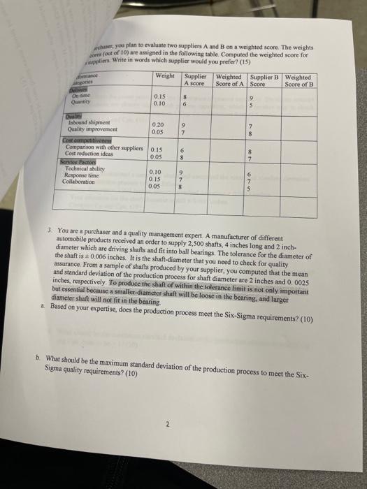Chess you plan to evaluate two suppliers A and B