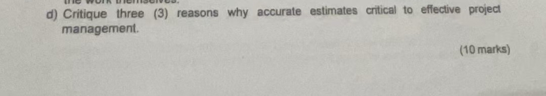 d ) Critique three ( 3 ) reasons why accurate