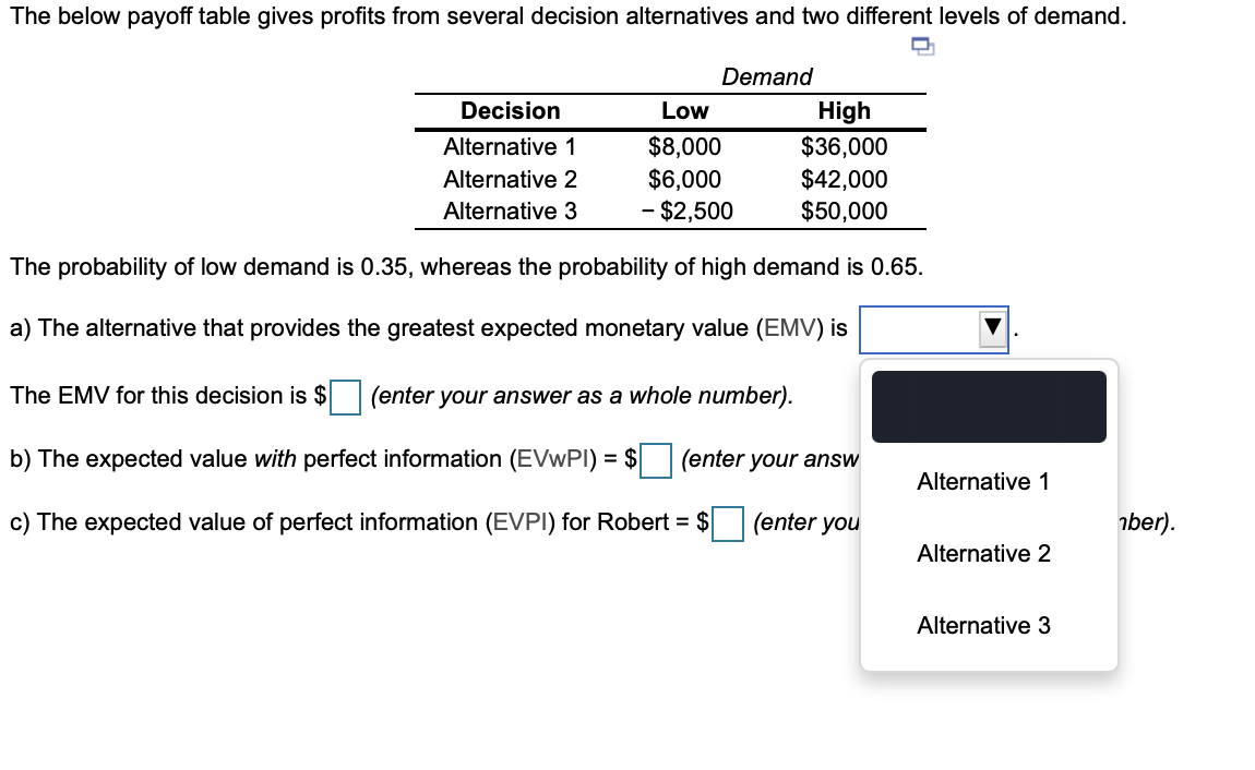 Decision Low High Alternative 1 $8,000 $36,000