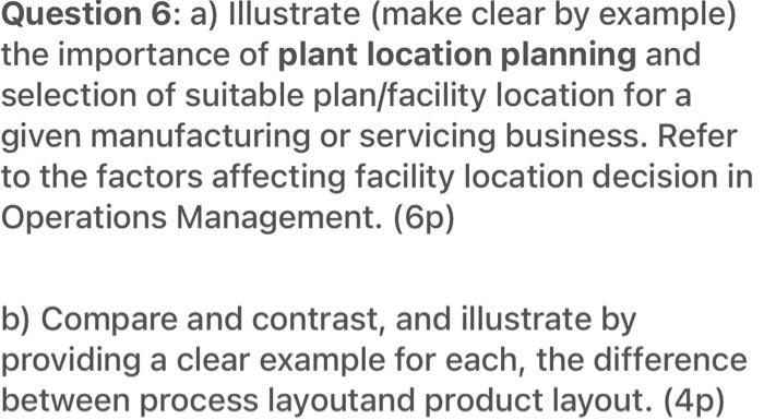 Question 6: a) illustrate (make clear by example)