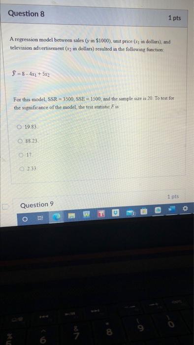Question 8 1 pts A regression model between sales