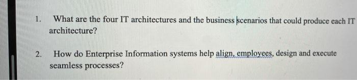 please answer questions throughly 1. What are the