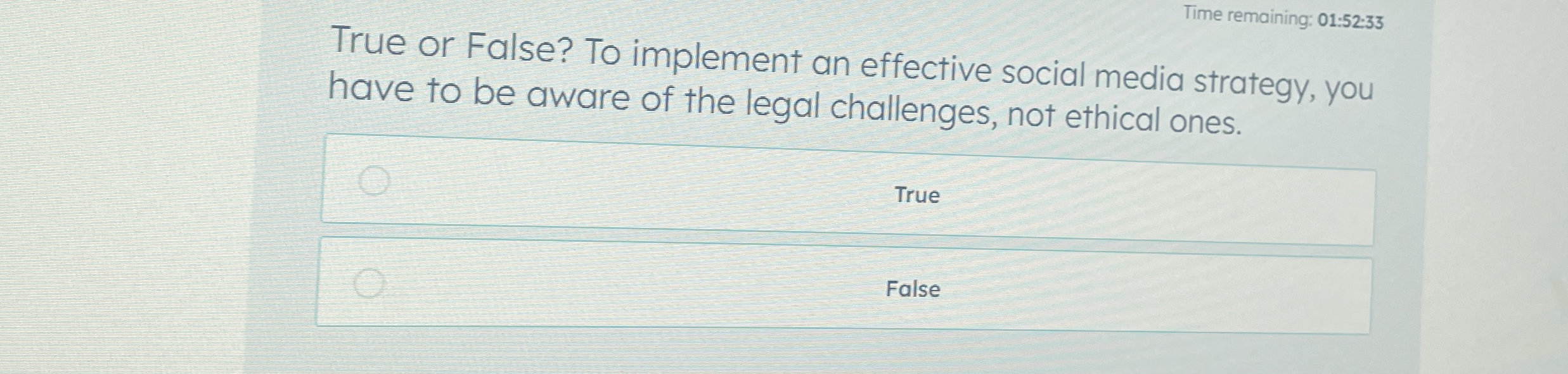 Time remaining: 0 1 : 5 2 : 3 3 True or False? To