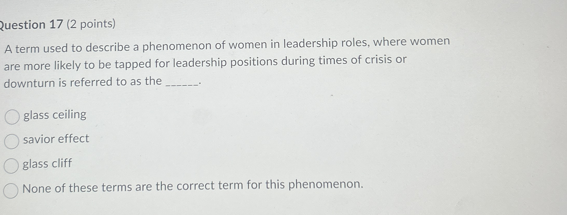question 1 7 ( 2 points ) A term used to describe