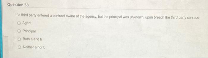 Question 68 If a third party entered a contract