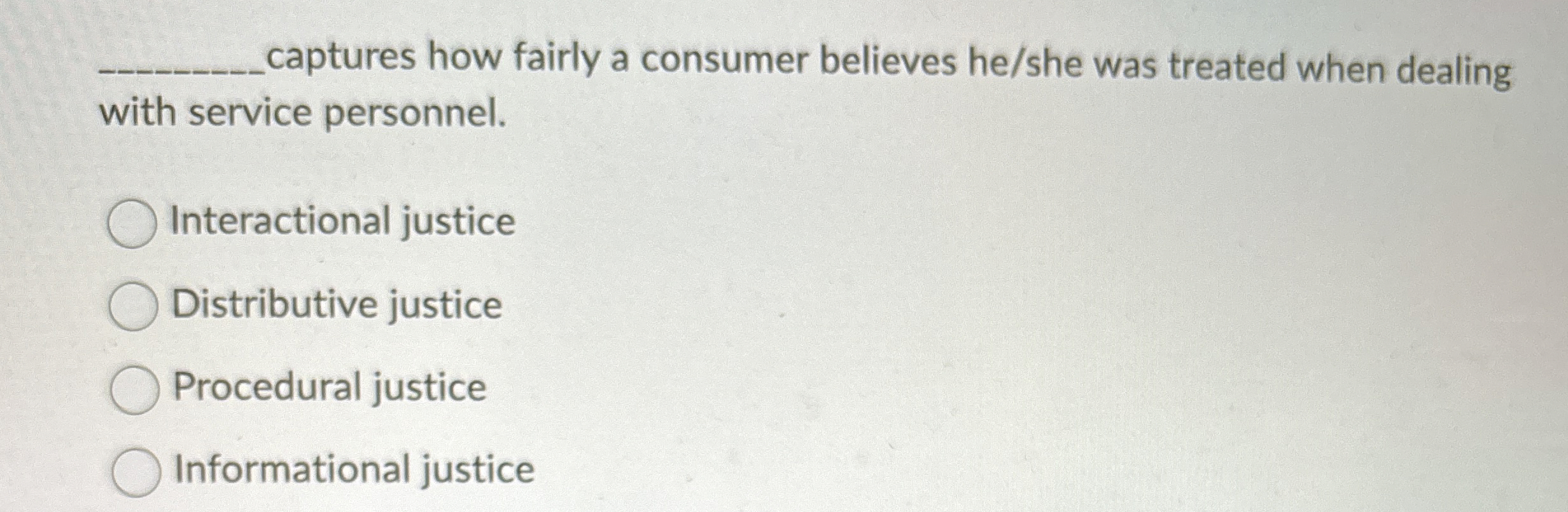 captures how fairly a consumer believes he / she