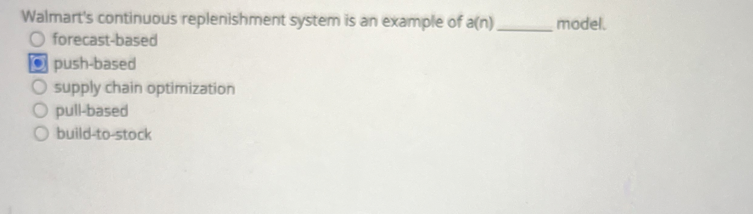 Walmart's continuous replenishment system is an