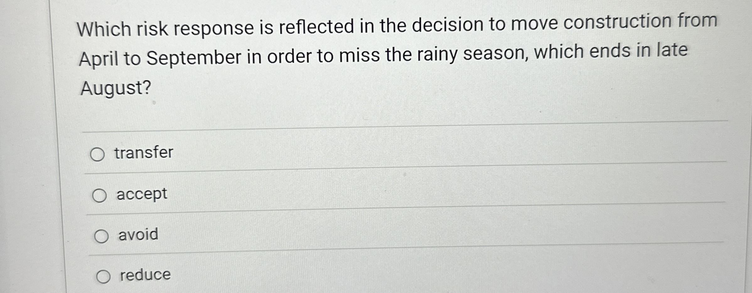 Which risk response is reflected in the decision