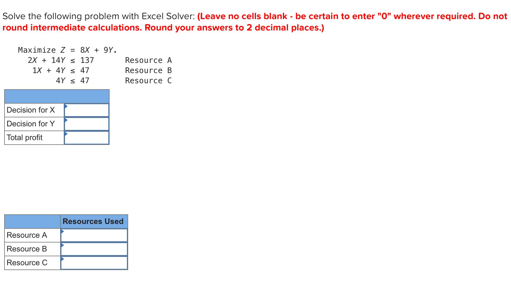 Solve the following problem with Excel Solver: