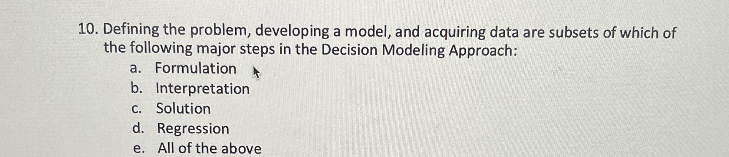 Defining the problem, developing a model, and