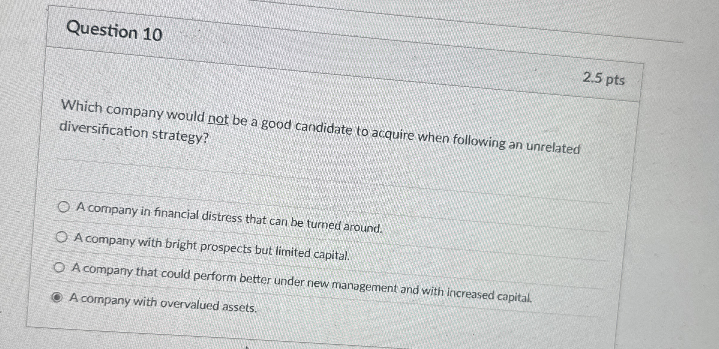 Question 1 0 2 . 5 pts Which company would not be