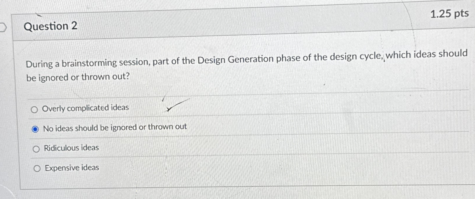 Question 2 1 . 2 5 pts During a brainstorming