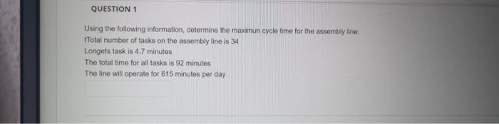 QUESTION 1 Using the following information,