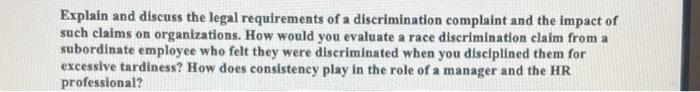 Explain and discuss the legal requirements of a