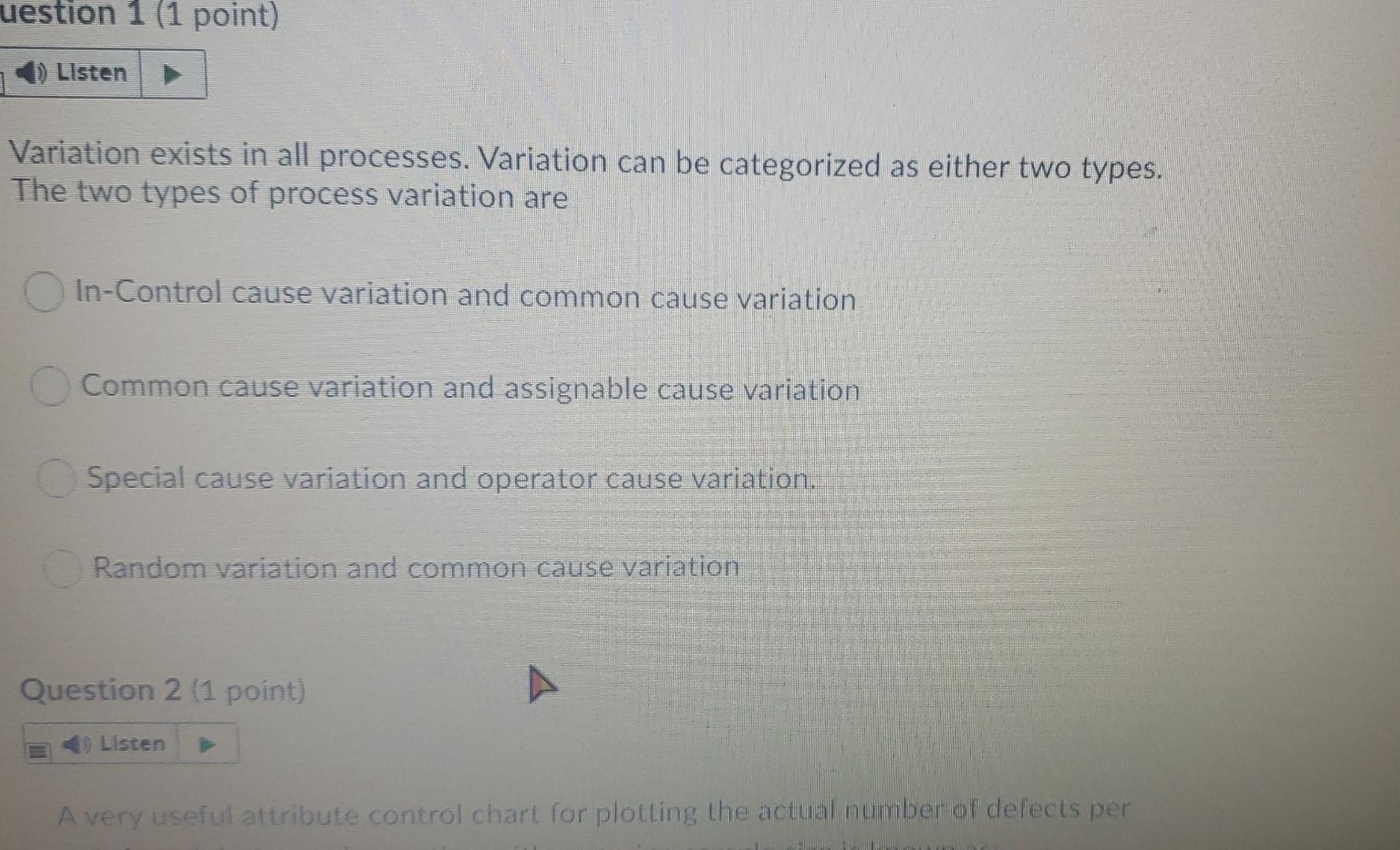 uestion 1 (1 point) ) Listen Variation exists in