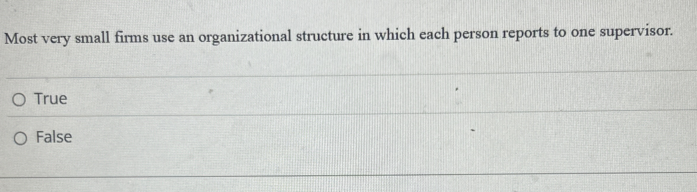 Most very small firms use an organizational