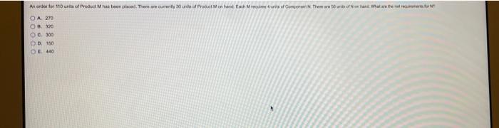 An enter tar 110 units of Product M has been