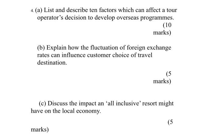4. (a) List and describe ten factors which can