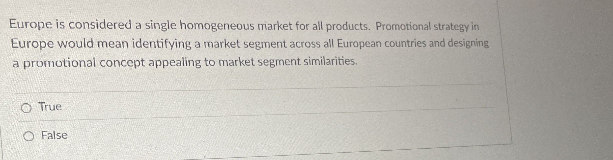 Europe is considered a single homogeneous market