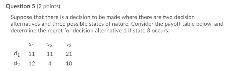 Question 4 (2 points) Suppose that there is a