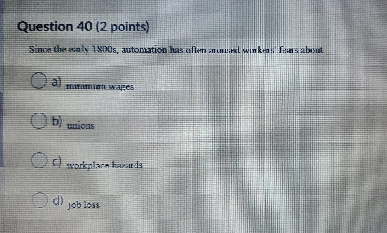 Question 40 (2 points) Since the early 1800s,