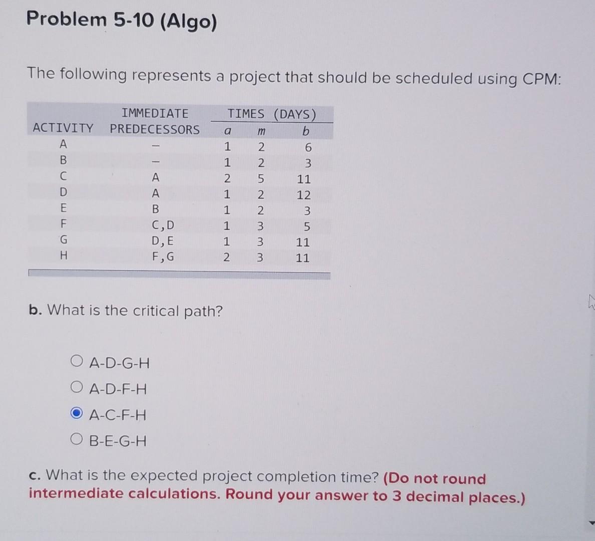 Problem 5-10 (Algo) The following represents a