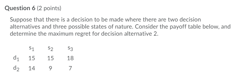 Question 4 (2 points) Suppose that there is a
