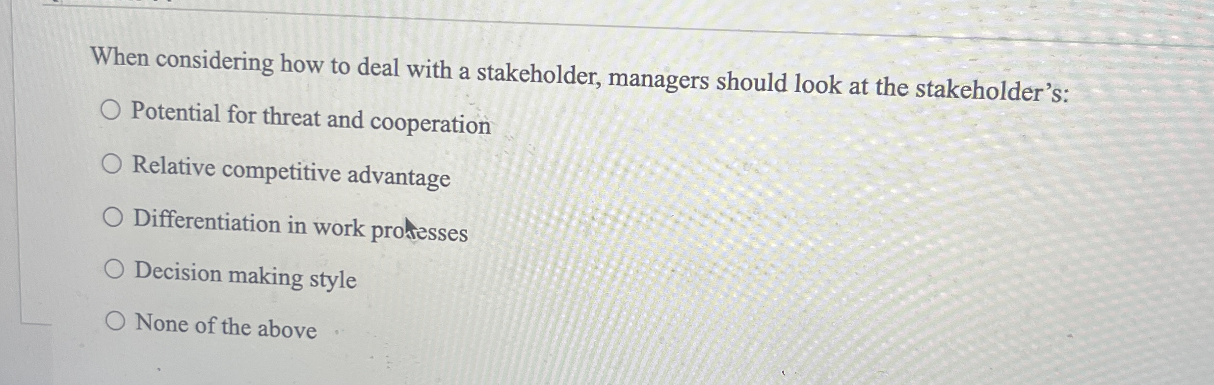 When considering how to deal with a stakeholder,