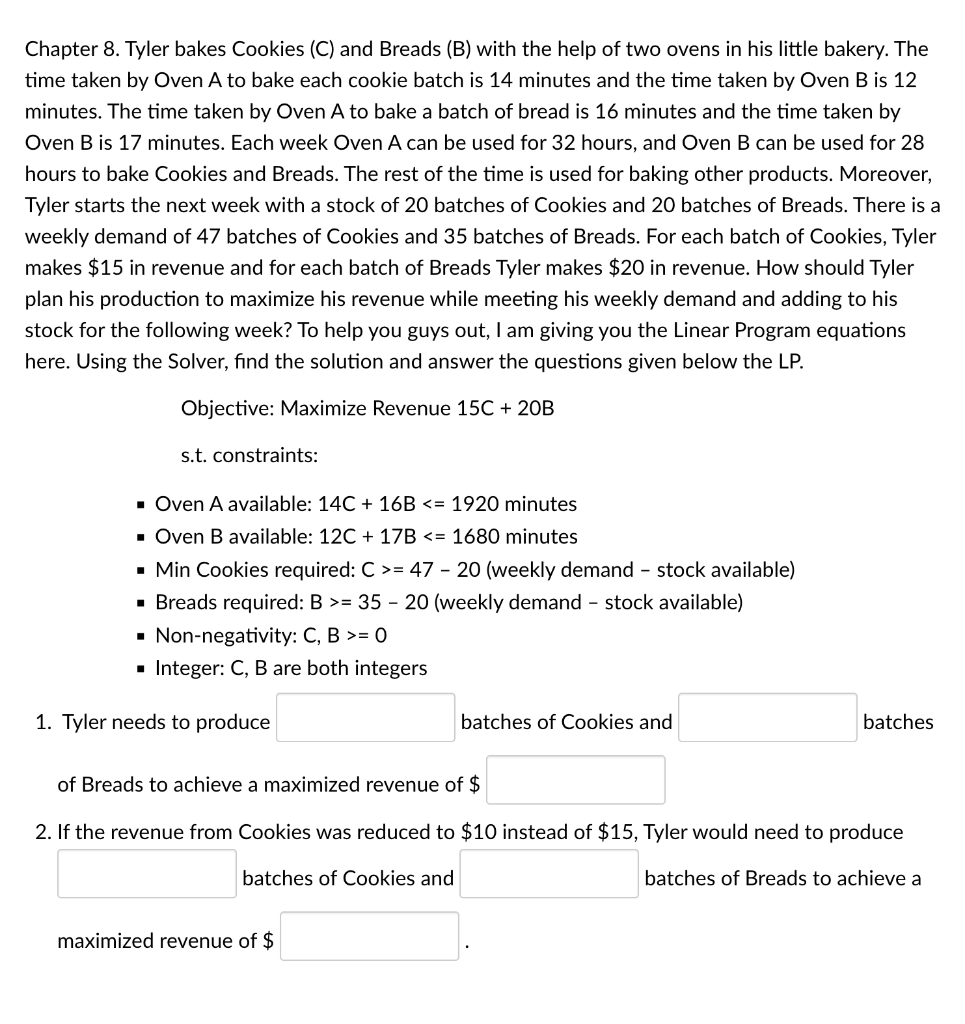 Chapter 8. Tyler bakes Cookies (C) and Breads (B)